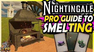 NIGHTINGALE SMELTING GUIDE All 3 Crafting Tiers And How To Get Them Etched Alloy Steel Augments [upl. by Nnaillek433]