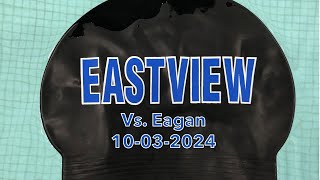 Eastview vs Eagan October 3rd 2024 [upl. by Shirk]