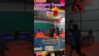 Vaibhavs Heavy Topspin Unreturnable 🔥卓球ITTFtable tennisping pong [upl. by Nikki876]