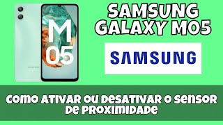 Como ativar ou desativar o sensor de proximidade do seu Samsung Galaxy M05 [upl. by Adle461]