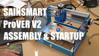 Sainsmart PROVER V2 Assembly and Startup [upl. by Oyam566]