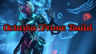 Warframe  Octavia Prime Build EndGame 2023 [upl. by Daitzman]