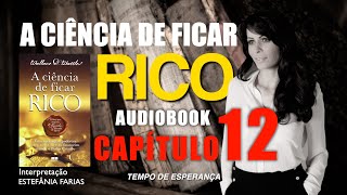 A ciência de FICAR RICO l Audiobook CAPÍTULO 12 [upl. by Amadas]