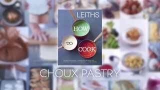 How to make choux pastry with Leiths School of Food and Wine [upl. by Gusti429]