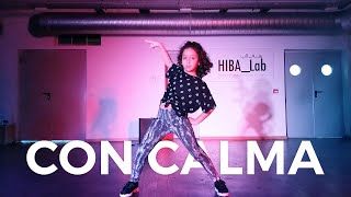 Daddy Yankee amp Snow  Con Calma  Dance Choreography [upl. by Sidonius]