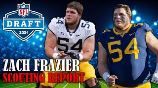 Zach Frazier Draft Profile I 2024 NFL Draft Scouting Report amp Analysis [upl. by Herriott]