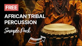 FREE African Tribal Percussion Vol 2  Sample Pack Royalty Free [upl. by Kirch]