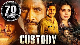 Custody Full Movie  2023 New Released Hindi Dubbed Movie  Naga Chaitanya Krithi Shetty Priyamani [upl. by Ynohtnaed]