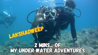 My Under Water Adventures  Scuba Diving  Lakshadweep [upl. by Ping]