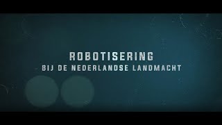 Robotisering bij de Nederlandse Landmacht [upl. by Four]