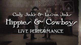 Cody Jinks amp Larson Jinks Hippies amp Cowboys [upl. by Sidell]