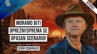 Semir OsmanagićMoramo biti oprezniSprema se opasan scenario [upl. by Earazed475]