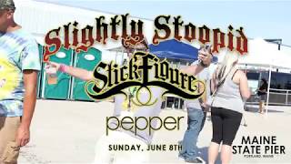 Slightly Stoopid 2018 Recap  The Maine State Pier [upl. by Ym]