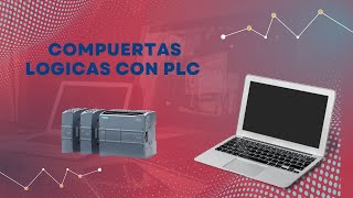 Compuertas Lógicas con PLC [upl. by Mauralia]