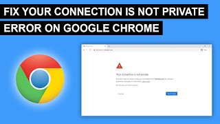 How To Fix Your Connection Is Not Private Error On Google Chrome 2024 [upl. by Delija]