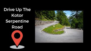 How to Drive up the Kotor Serpentine Montenegro [upl. by Eadwina]