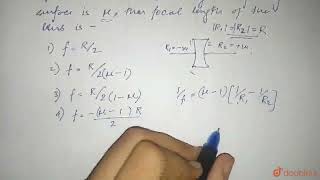 The two spherical surfaces of a double concave lens have the same radius of curvature R and the [upl. by Thomson]