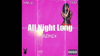 YoungMaury1k  All Night Long Ft TrA3  Remix [upl. by Haiasi403]