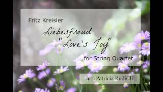 Kreisler Liebesfreud quotLoves Joyquot  String Quartet [upl. by Carlotta]