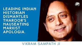 Vikram Sampath politely decimates Shashi Tharoors apologia for Marxist historical propaganda [upl. by Mulderig]