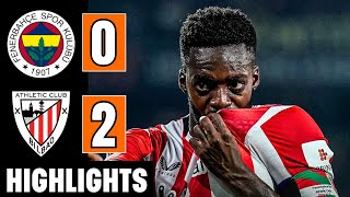 Fenerbahce Vs Athletic Club 02  EXTENDED HIGHLIGHTS  UEFA Europa League  Inaki Williams [upl. by Nina]