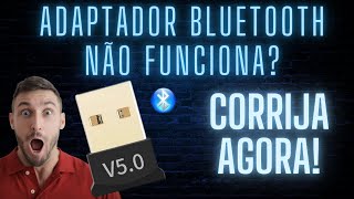 ðŸ“±ðŸ’»Adaptador Bluetooth Dongle NÃƒO FUNCIONA Corrija Agora curiosidadesa1000 [upl. by Winzler920]