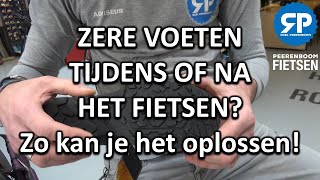 ZERE VOETEN TIJDENS OF NA HET FIETSEN Zo kan je het oplossen [upl. by Sihtnyc]