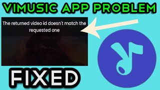 ViMusic app not Working FIX  The returned video ID doesnt match the requested one ViMusic [upl. by Haerb]