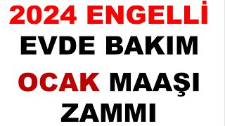 2024 Evde Bakım Maaşı Ne Kadar Olacak  Engelli Maaşı Ne Kadar Oldu  Engelli Evde Bakım Maaşı [upl. by Esmond]