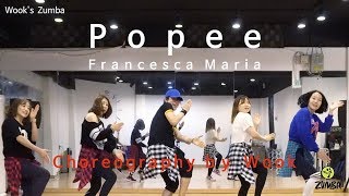 Popee  Francesca Maria  Easy Dance Fitness Choreography  ZIN™  Wooks Zumba® Story [upl. by Inej]