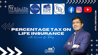 Percentage Tax on Life Insurance [upl. by Lomaj]