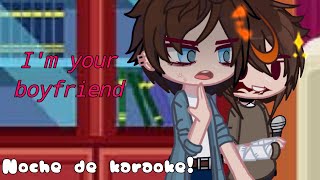 Im your boyfriendMemeNo ogTiccimaskNoche de karaokeGL2 x CREEPYPASTA [upl. by Emor336]