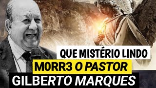 M0RT3 E REVELAÇÃO PROFÉTICA SOBRE O PASTOR GILBERTO MARQUES Seu nome estava no LIVRO DA VIDA [upl. by Donaghue]