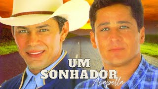 Um Sonhador  Leandro e Leonardo Acapella [upl. by Roslyn]