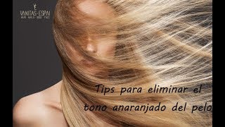 Solución para eliminar el tono anaranjado del pelo [upl. by Ettennek879]