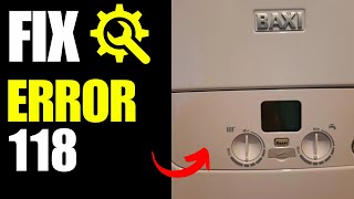 Baxi Boiler Error 118  How To Fix [upl. by Clary]