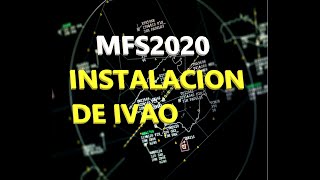 TUTORIAL de COMO instalar y usar el software de IVAO para Microsoft Flight Simulator 20204K HDR [upl. by Coward]