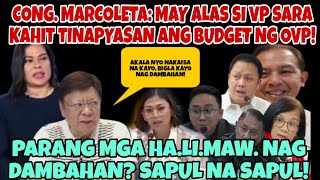 CONG MARCOLETA MAY ALAS SI VP SARA KAHIT BINAWASAN ANG BUDGET PARANG MGA HALIMAW NAG DAMBAHAN [upl. by Ikram763]