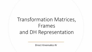 Worked Example  Frame Assignment  DH Tables  Transformation Matrices Direct Kinematics IV [upl. by Eilesor311]