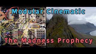 quotThe Madness Prophecyquot modular cinematic odyssey eurorack ambient iceland [upl. by Mac]