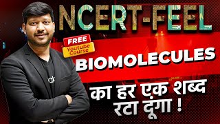 Chapter9 Biomolecules  360360 NCERT Feel Series neet2024 NEETkakaJEE [upl. by Euqinorev121]