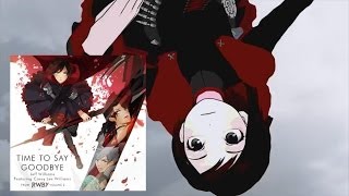 01 Time To Say Goodbye  RWBY Volume 2 Soundtrack By Jeff Williams amp Casey Lee Williams [upl. by Brandes]