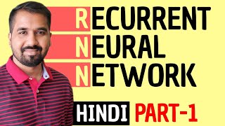 Recurrent Neural Network RNN Part1 Explained in Hindi [upl. by Irahcaz]