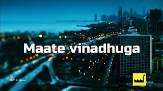 Maate Vinadhuga lyrics The Lyrics Factory [upl. by Egiarc]