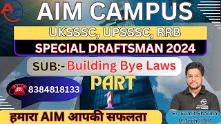 quotBuilding byelaws  Demo Lecture 1  UKSSSC UPSSSC Draftsman 2024 Preparation  AIM CAMPUSquot [upl. by Noellyn763]