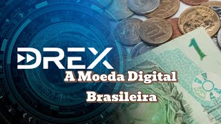 Drex A moeda Digital Brasileira Chega ainda em 2024 já conhece [upl. by Lorenza33]