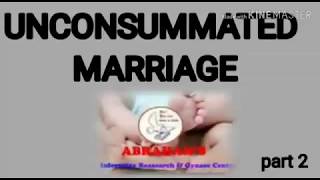 UNCONSUMMATED MARRIAGE PART 6 [upl. by Anuaik]