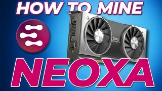 How To Mine Neoxa STEP BY STEP  New Mineable Coins 2022 [upl. by Antonie361]