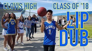 Clovis High Class of 2018 Senior Lip Dub [upl. by Zobe]