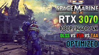 Space Marine 2  RTX 3070 Optimized Settings  DLSS vs FSR vs TAA [upl. by Georgianna]